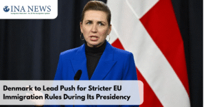 Denmark to Lead Push for Stricter EU Immigration Rules During Its Presidency