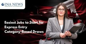 Canada Express Entry Easiest Jobs to Start for Express Entry Category-Based Draws