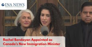 Rachel Bendayan Appointed as Canada’s New Immigration Minister: What Her Leadership Signals