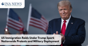 US Immigration Raids Under Trump Spark Nationwide Protests and Military Deployment