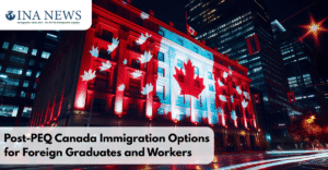 Post-PEQ Canada Immigration Options for Foreign Graduates and Workers