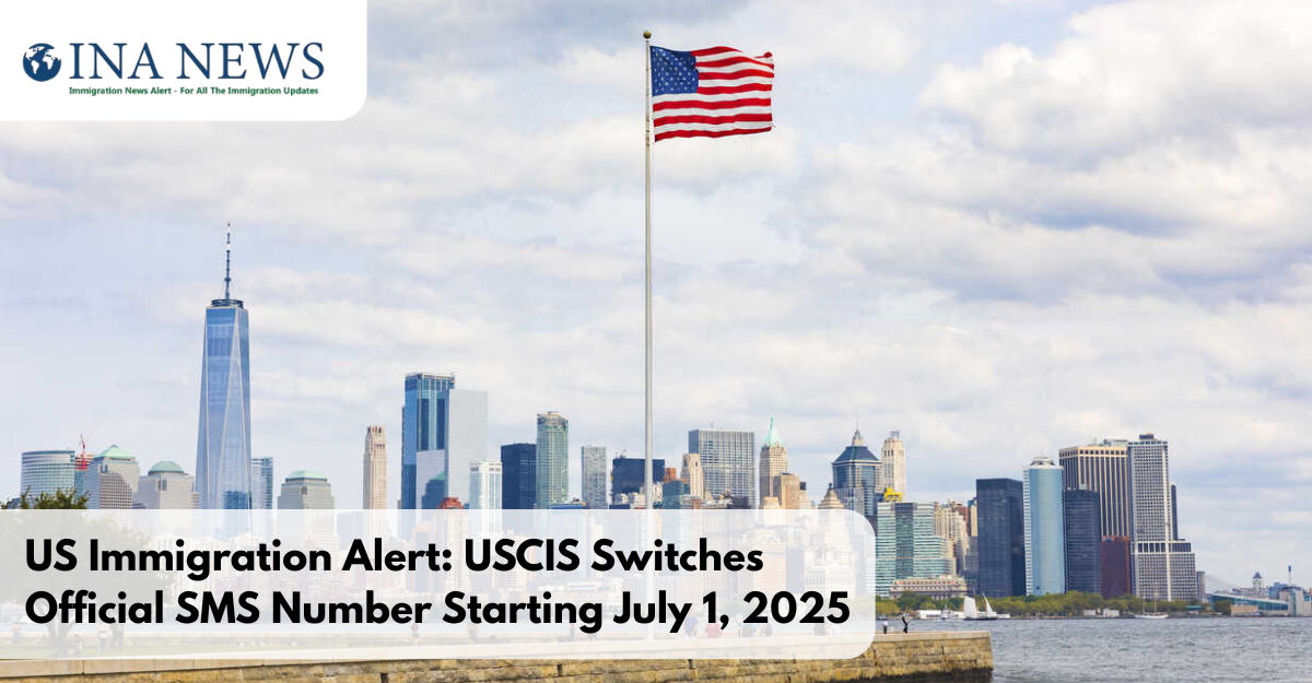 US Immigration Alert: USCIS Switches Official SMS Number Starting July 1, 2025